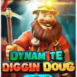 Dynamite Diggin Doug