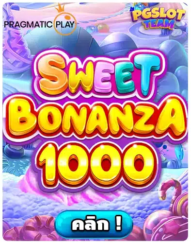 Sweet Bonanza 1000