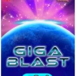 Giga Blast