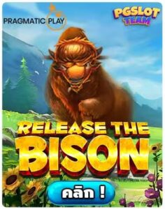 Release the Bison